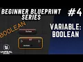 Variable Boolean - Unreal Engine 5 Blueprint Beginner Series P