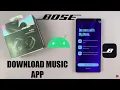 How To Install Bose Music App On Android