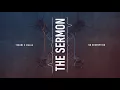 The Sermon - Tchami