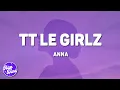 Download Lagu Anna - Tt Le Girlz (Lyrics)
