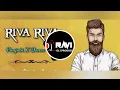 Lagu Riva Riva Song ( Cg Dance Style Mix ) Underground Track Dj Ravi Dm