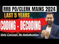 Last 5 Years Coding Decoding Reasoning RRB PO Mains Coding Decoding Reasoning Sanjay Sir