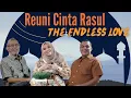 Download Lagu Reuni Cinta Rasul, The Endless Love - Sulis & Haydar Yahya I #1