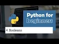 4 Booleans Python for Beginners