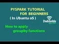 How to apply basic group by functions in Pyspark Pyspark tutorial