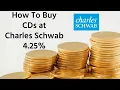 How to Buy CDs at Charles Schwab Step by Step