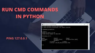 HOW TO RUN CMD COMMANDS IN PYTHON USING PYTHON OS MODULE