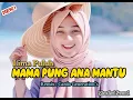 Download Lagu LAGU ACARA PESTA‼️MAMA PUNG ANA MANTU // Lagu Viral Tiktok ( Cardo Generation\