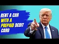 Can You Rent a Car with a Prepaid Debit Card