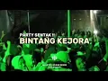 Download Lagu ⚜️PARTY SENTAK⚜️DJ BINTANG KEJORA TERBARU 2025 (GUNSTRY SCANE REMIX) BASSGANGGA