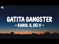 KAROL G, Dei V - GATITA GANGSTER (Letra\Lyrics)