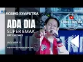 Download Lagu Ada Dia - Super Emak - Agung Syaputra (Cover) - Rundjanie Studio MP3