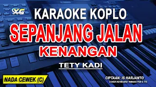 sepanjang jalan kenangan karaoke koplo nada wanita tety kadi 