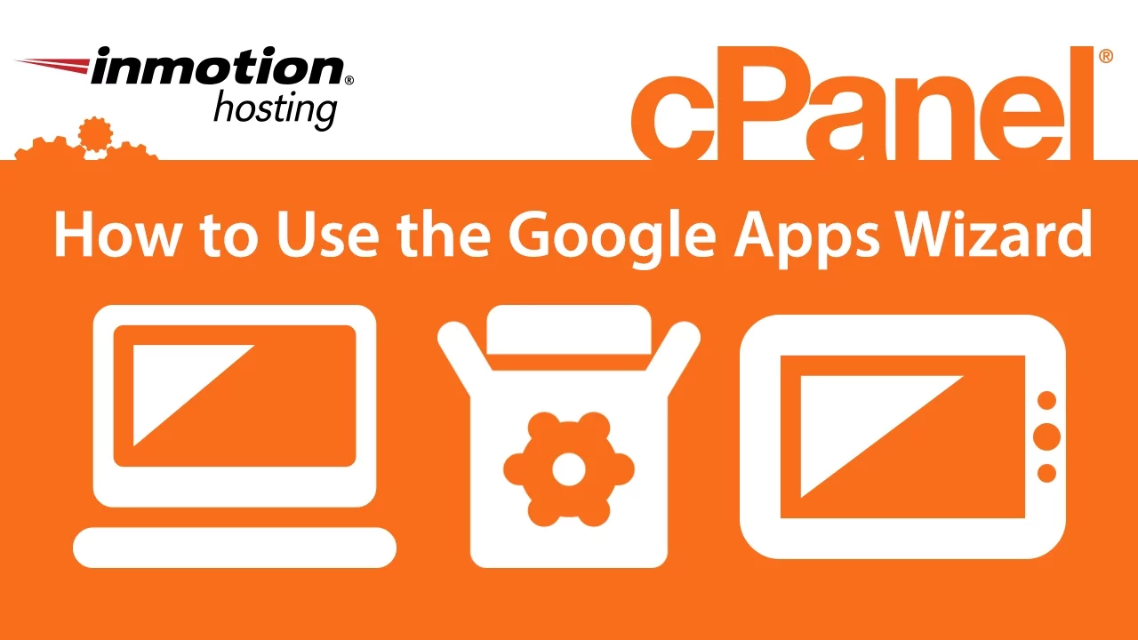 How to Use the Google Apps Wizard in cPanel