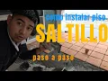 como instalar piso saltillo