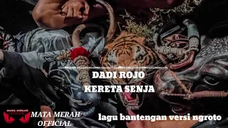 lagu bantengan dadi rojo dan kereta senja versi ngroto