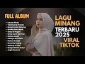 Download Lagu MINANG TERBARU 2025 – nonstop musik syahdu \u0026 adem #laguminang #lagusyahdu #lagutrending