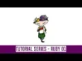 Tutorial Series - Ruby s Adventure