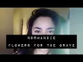 Normandie - Flowers for the grave ( shorter version )