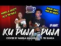 Download Lagu DIAJAK DUET MALAH JOGET !!! KU PUJA PUJA - IPANK LIRIK COVER BY NABILA MAHARANI FT TRI SUAKA