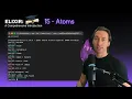 Elixir Full Course 15 - Atoms