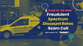 Bill Reduction Imposter Scam Exploiting the Spectrum Cable Brand