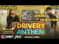 Download Lagu Drivery Anthem Dhol Mix G Khan Ft Lahoria Production New Punjabi Song Dhol Mix 2025