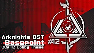 Download アークナイツ BGM - Contingency Contract #12 Basepoint Lobby Theme | Arknights/明日方舟 危機契約 OST MP3