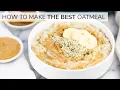 Download Lagu HOW TO MAKE OATMEAL | the BEST oatmeal recipe