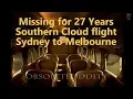 Download Lagu Missing for 27 Years - SOUTHERN CLOUD flight Sydney to Melbourne 1931