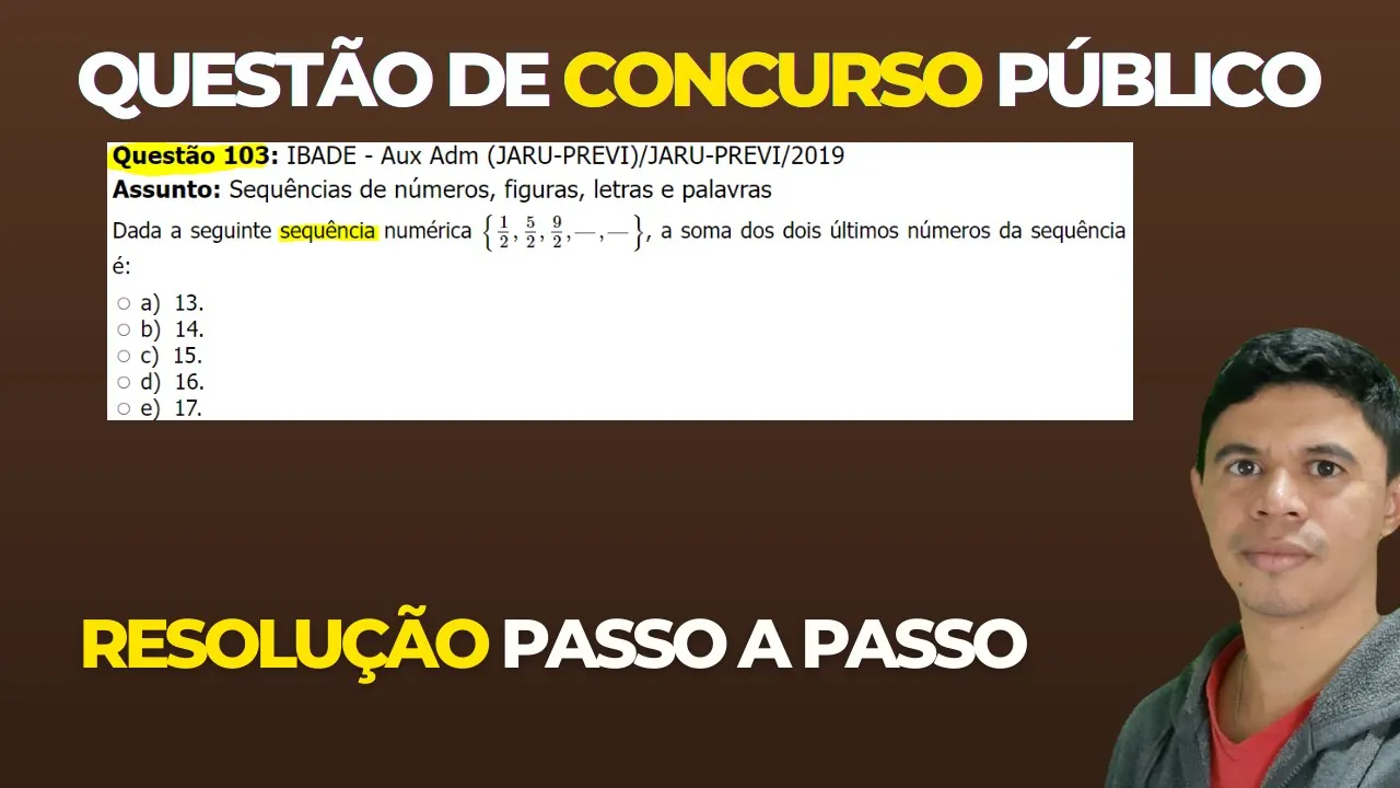 🧑‍🏫Questão 103 BANCA #IBADE 📚  Sequência Numérica♟️ Raciocínio Lógico para #concursos