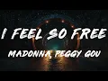 Madonna - I Feel So Free (Peggy Gou Energy Mix)   [ Lyrics ]