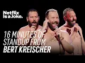 16 Minutes of Standup from Bert Kreischer Netflix