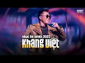 Download Lagu Khang Việt Remix 2023 ♬ Nhạc Trẻ Remix Hay Nhất ♬ Sao Phải Giữ - Hoa Lạc Lối - Em Nên Dừng Lại Remix