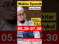 Download Lagu Salat syuruk jam berapa? dimulai sekitar pukul 05.30-07.30 WIB - ceramah Ust Adi Hidayat #shorts