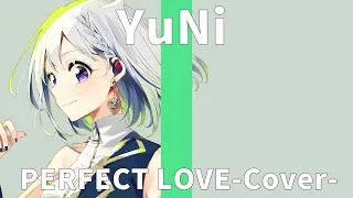 【The First Recording】50TA - PERFECT LOVE【Covered by YuNi】