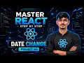 Build a Date Change App in React JS Step-by-Step Tutorial