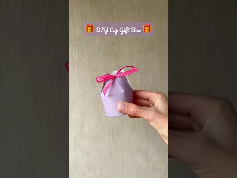 DIY CUP GIFT BOX 🎁 #shorts #tutorial #diy #goviral