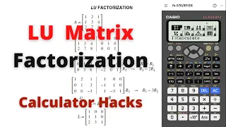 Gauss Elimination LU Matrix Factorization Step by Step using Casio fx-991 ex plus Calculator hacks