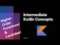 Master Kotlin Higher-Order Functions Lambdas Step-by-Step Guide for Beginners