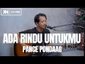 Download Lagu ADA RINDU UNTUKMU - PANCE PONDAAG (LIVE COVER ROLIN NABABAN)