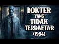 Lagu Horrorverhaal: DE ONREGISTREERDE DOKTER (1984)@Changciment-xl2bs