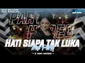 Download Lagu DJ HATI SIAPA TAK LUKA NROTOK MBEDILL BASS NGUK NGUK || PARTY KARNAVAL TERBARU‼️VIRAL TIKTOK