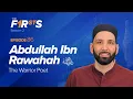 Lagu Abdullah Ibn Rawahah (ra): The Warrior Poet | The Firsts | Dr. Omar Suleiman