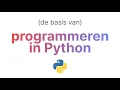 de absolute basis van Programmeren in Python