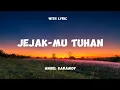 Download Lagu JEJAK-MU TUHAN - ANGEL KARAMOY ||  LIRIK LAGU ROHANI.