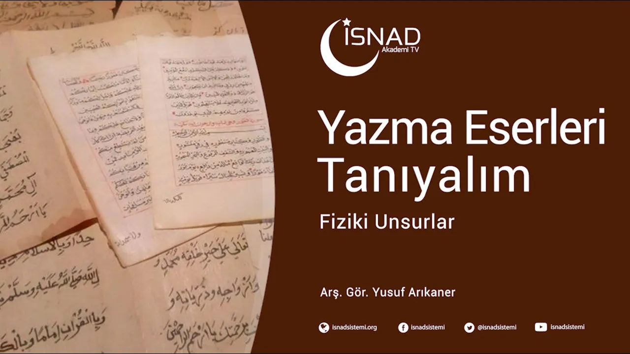 Yazma Eserleri Tanıyalım 1: Fiziki Unsurlar