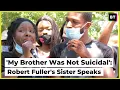 My Brother Was Not Suicidal Robert Fuller s Sister Speaks