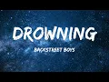 Backstreet Boys - Drowning (lyrics)