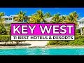 11 Best Hotels in Key West Florida for Different Travel Types